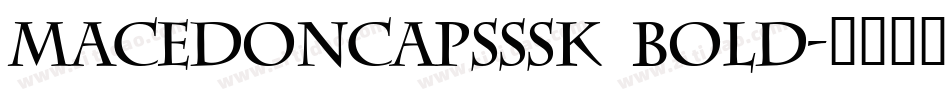 MacedonCapsSSK Bold字体转换